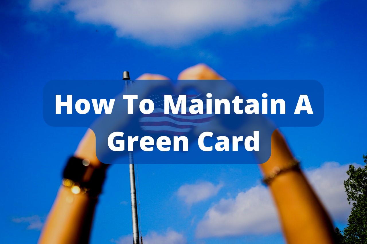 How To Maintain Your Green Card Brudner Law